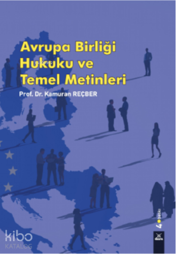 Avrupa Birliği Hukuku ve Temel Metinleri - Kitapiks.com