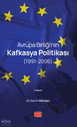 Avrupa Birliği’nin Kafkasya Politikası (1991-2006)