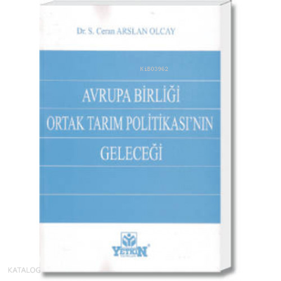 Avrupa Birliği  Ortak Tarım Politikası'nın Geleceği