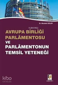 Avrupa Birliği Parlamentosu ve Parlamentonun Temsil Yeteneği