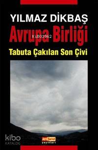 Avrupa Birliği; Tabuta Çakılan Son Çivi