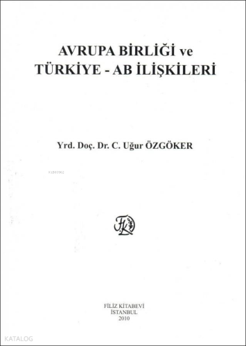 Avrupa Birliği ve Türkiye - AB İlişkileri