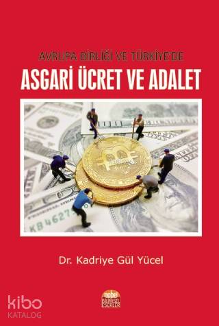 Avrupa Birliği ve Türkiye'de Asgari Ücret ve Adalet - Kitapiks.com