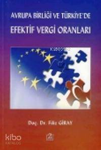 Avrupa Birliği ve Türkiye'de Efektif Vergi Oranları