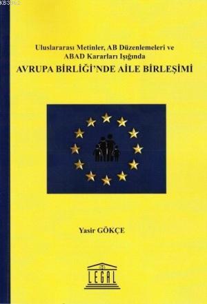 Avrupa Birliği'nde Aile Birleşimi - Kitapiks.com