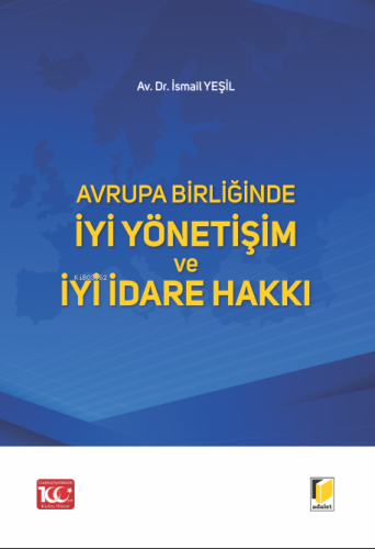 Avrupa Birliğinde İyi Yönetişim ve İyi İdare Hakkı - Kitapiks.com