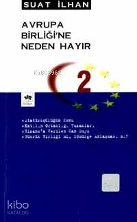 Avrupa Birliğine Neden Hayır 2