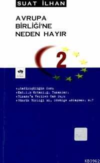 Avrupa Birliğine Neden Hayır 2 - Kitapiks.com