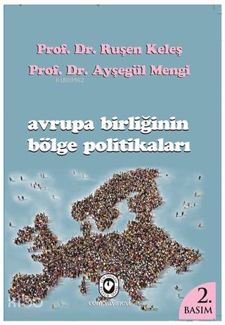Avrupa Birliğinin Bölge Politikaları - Kitapiks.com