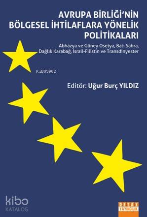 Avrupa Birliği'nin Bölgesel İhtilaflara Yönelik Politikaları