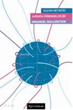 Avrupa Evrenselciliği; Gücün Retoriği