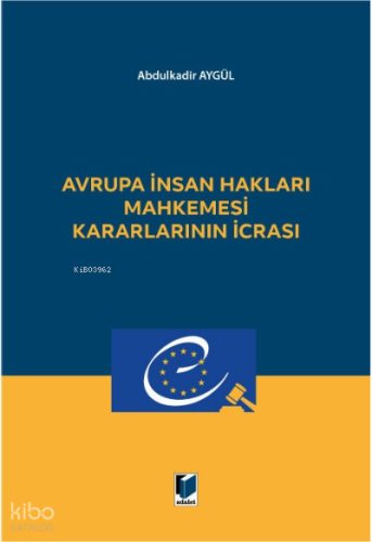 Avrupa İnsan Hakları Mahkemesi Kararlarının İcrası