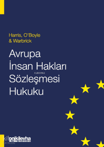 Avrupa İnsan Hakları Sözleşmesi Hukuku - Harris, O'Boyle & Warbrick