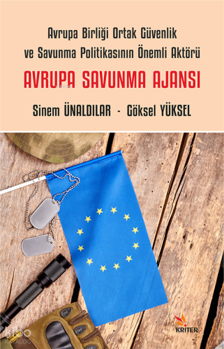 Avrupa Savunma Ajansı;Avrupa Birliği Ortak Güvenlik ve Savunma Politikasının Önemli Aktörü