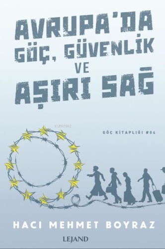 Avrupa'da Göç Güvenlik ve Aşırı Sağ - Kitapiks.com