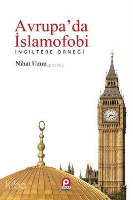 Avrupa'da İslamofobi; İngiltere Örneği - Kitapiks.com