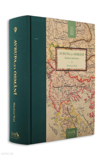 Avrupayı Osmani Balkan Şehirleri (Ciltli)