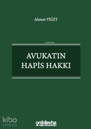 Avukatın Hapis Hakkı