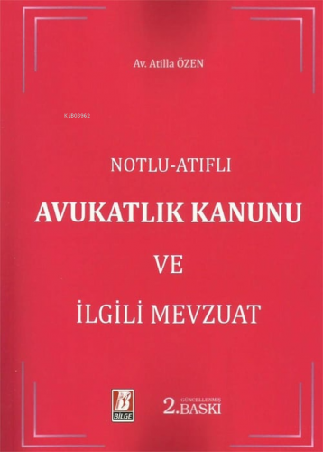 Avukatlık Kanunu ve İlgili Mevzuat