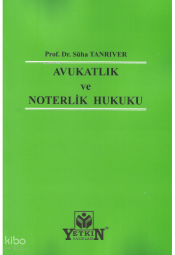 Avukatlık ve Noterlik Hukuku