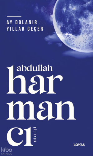Ay Dolanır Yıllar Geçer