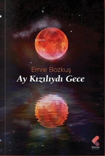 Ay Kızılıydı Gece