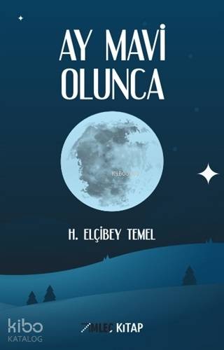 Ay Mavi Olunca