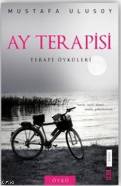 Ay Terapisi; Terapi Öyküleri - Kitapiks.com