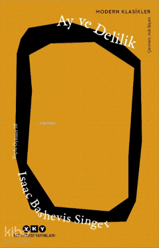 Ay ve Delilik – Toplu Öyküler 3