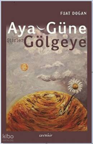 Aya, Güne, Gölgeye