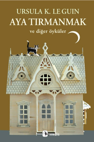 Aya Tırmanmak ve Diğer Öyküler - Kitapiks.com