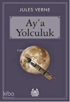 Ay'a Yolculuk - Kitapiks.com