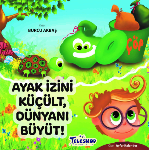 Ayak İzini Küçült, Dünyanı Büyüt