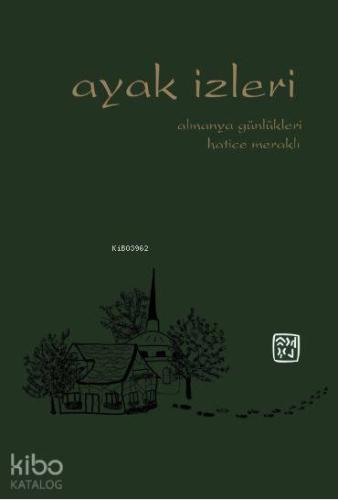 Ayak İzleri; Almanya Günlükleri