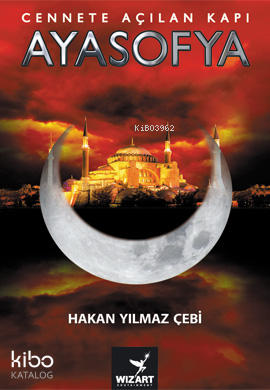 Ayasofya - Cennete Açılan Kapı - Kitapiks.com
