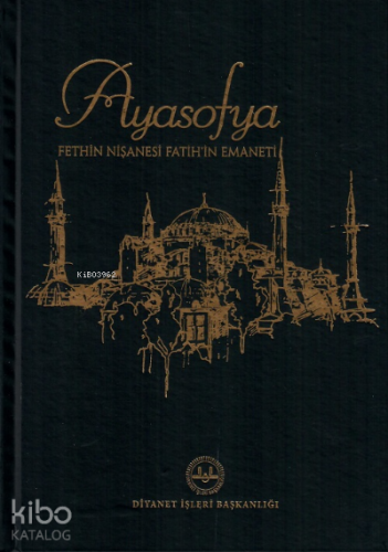 Ayasofya Fethin Nişanesi Fatihin Emaneti