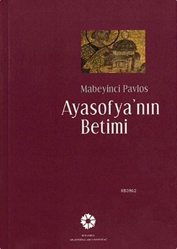 Ayasofya'nın Betimi (Türkçe-Grekçe) - Kitapiks.com