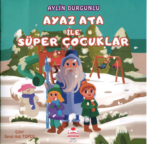 Ayaz Ata İle Süper Çocuklar (Renkli Resimli) - Kitapiks.com