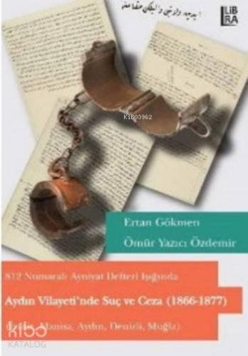 Aydın Vilayetinde Suç ve Ceza - Kitapiks.com