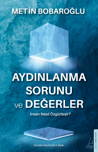 Aydınlanma Sorunu ve Değerler;İnsan Nasıl Özgürleşir
