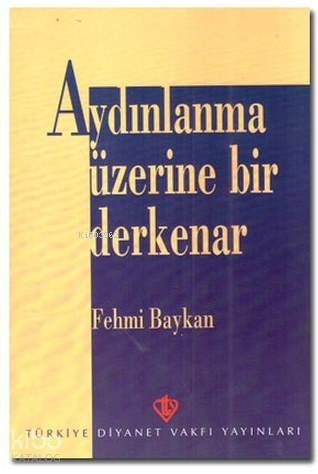 Aydınlanma Üzerine Bir Derkenar - Kitapiks.com