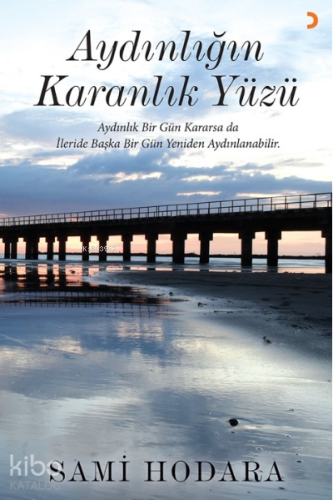 Aydınlığın Karanlık Yüzü - Kitapiks.com