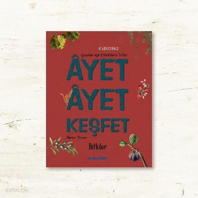 Ayet Ayet Keşfet - Bitkiler