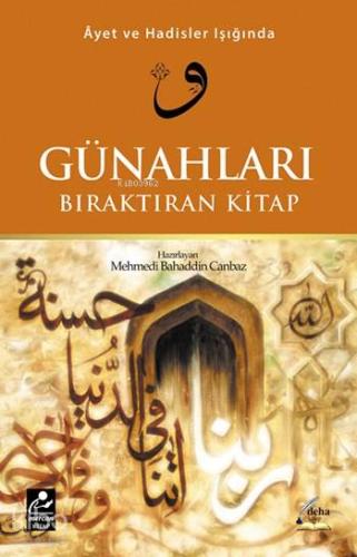 Âyet ve Hadisler Işığında Günahları Bıraktıran Kitap