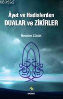 Ayet ve Hadislerden Dualar ve Zikirler - Kitapiks.com