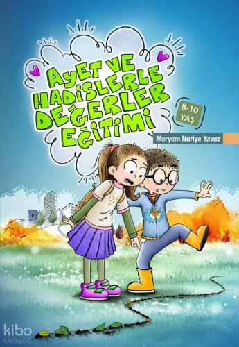 Ayet ve Hadislerle Değerler Eğitim (8-10 Yaş)