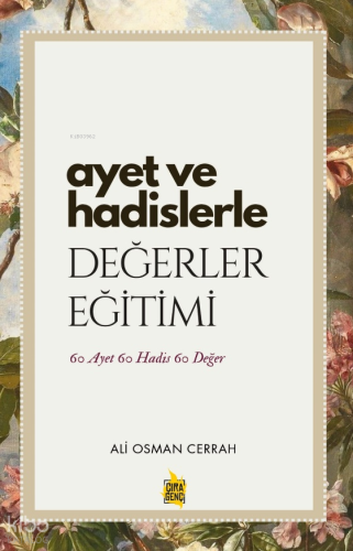 Ayet ve Hadislerle Değerler Eğitimi