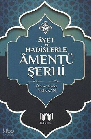 Ayet ve Hadislerler Amentü Şerhi