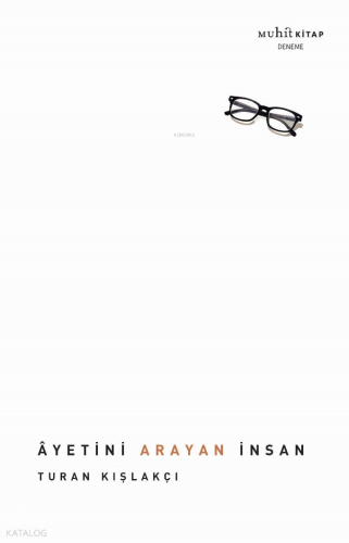 Âyetini Arayan İnsan