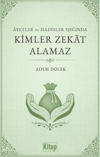 Ayetler ve Hadisler Işığında Kimler Zekat Alamaz